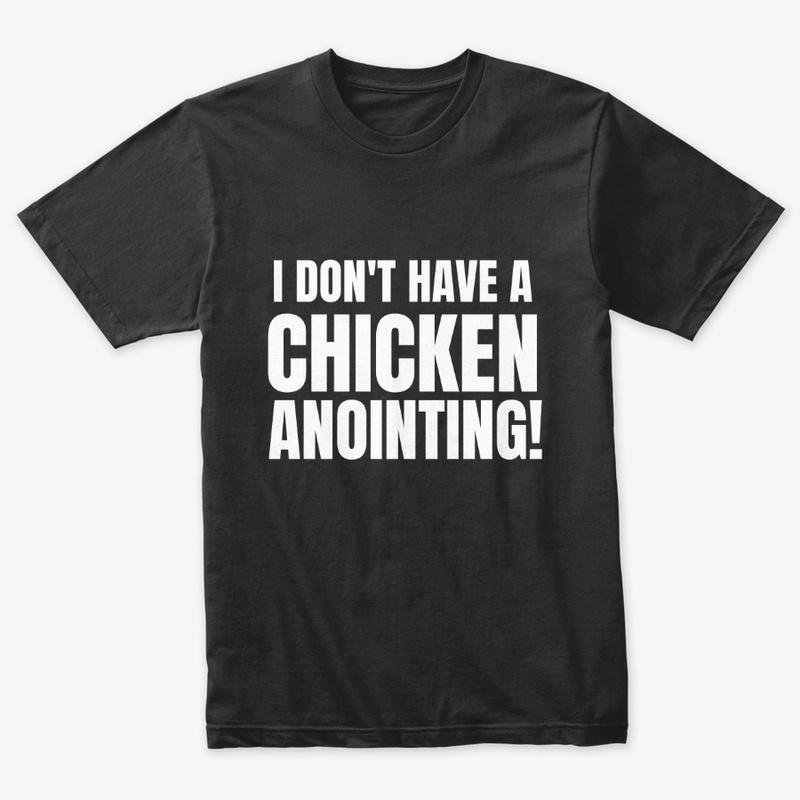 Chicken Anointing Tee- Black