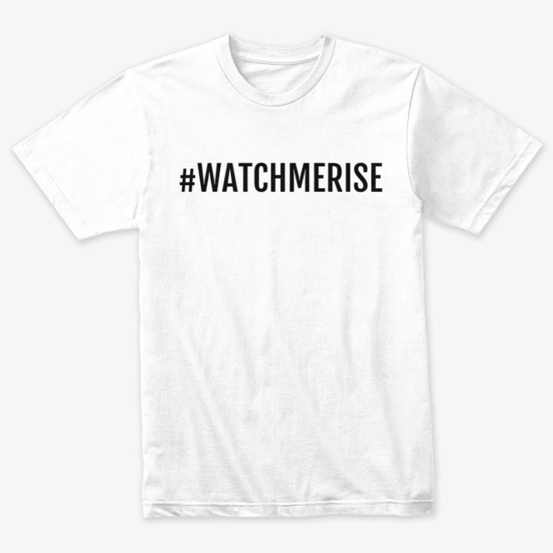 #WatchMeRise Tee | White